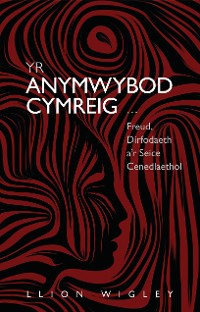 Cover Yr Anymwybod Cymreig