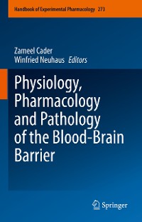 Cover Physiology, Pharmacology and Pathology of the Blood-Brain Barrier
