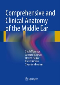 Cover Comprehensive and Clinical Anatomy of the Middle Ear