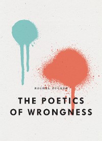 Cover The Poetics of Wrongness