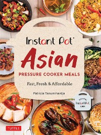 Cover Instant Pot Asian Pressure Cooker Meals