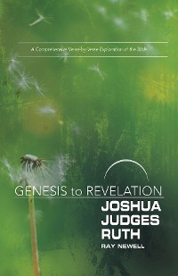 Cover Genesis to Revelation: Joshua, Judges, Ruth Participant Book