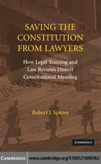 Cover Saving the Constitution from Lawyers