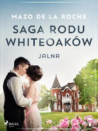 Cover Saga rodu Whiteoaków 7 - Jalna
