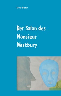 Cover Der Salon des Monsieur Westbury