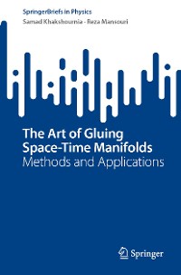 Cover The Art of Gluing Space-Time Manifolds