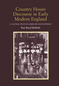 Cover Country House Discourse in Early Modern England