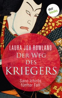 Cover Der Weg des Kriegers: Sano Ichirōs fünfter Fall