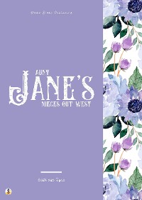 Cover Aunt Jane's Nieces Out West