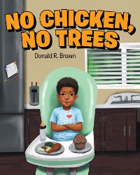 Cover No Chicken, No Trees