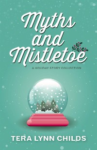 Cover Myths and Mistletoe