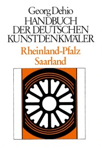 Cover Dehio - Handbuch der deutschen Kunstdenkmäler / Rheinland-Pfalz, Saarland