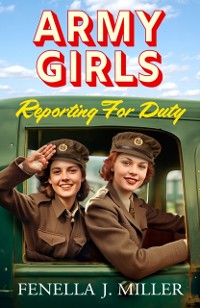 Cover Army Girls: Reporting For Duty