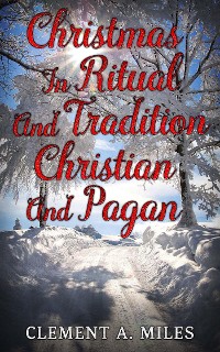 Cover Christmas in Ritual and Tradition, Christian and Pagan