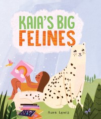 Cover Kaia's Big Felines