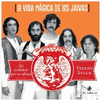 Cover La vida mágica de Los Jaivas: los caminos que se abren