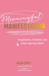 Cover Meaningful Manifestation