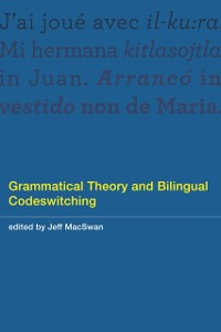 Cover Grammatical Theory and Bilingual Codeswitching