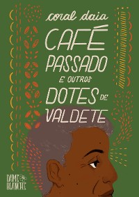 Cover Café Passado e Outros Dotes de Valdete