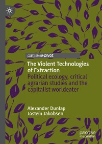 Cover The Violent Technologies of Extraction