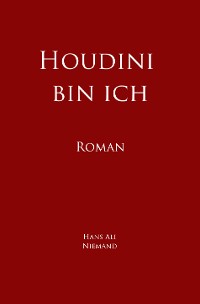 Cover Houdini bin ich