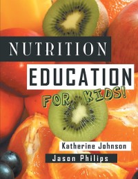 Cover Nutrition Education for Kids