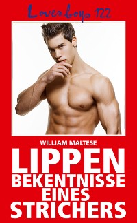 Cover Loverboys 122: Lippenbekenntnisse eines Strichers