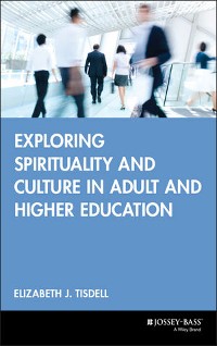 Cover Exploring Spirituality and Culture in Adult and Higher Education
