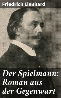 Cover Der Spielmann: Roman aus der Gegenwart