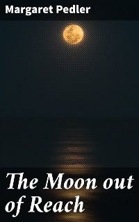 Cover The Moon out of Reach