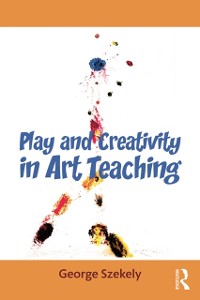 Cover Play and Creativity in Art Teaching