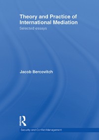 Cover Theory and Practice of International Mediation