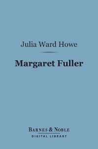 Cover Margaret Fuller (Barnes & Noble Digital Library)