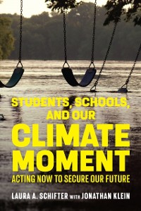 Cover Students, Schools, and Our Climate Moment