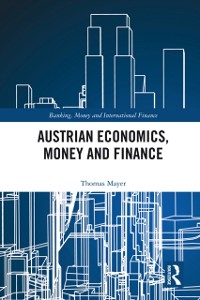 Cover Austrian Economics, Money and Finance