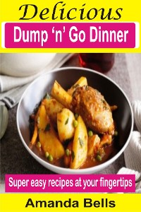 Cover Delicious Dump ‘N’ Go Dinner