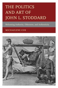 Cover Politics and Art of John L. Stoddard