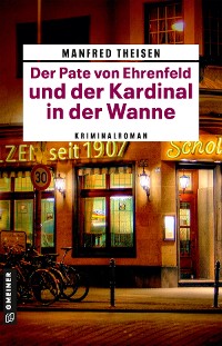 Cover Der Pate von Ehrenfeld und der Kardinal in der Wanne