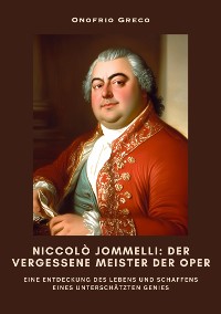 Cover Niccolò Jommelli: Der vergessene Meister der Oper