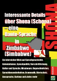 Cover Interessante Details über Shona (Schona) – eine Bantu-Sprache in Zimbabwe (Simbabwe)