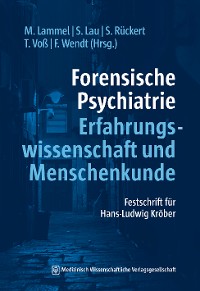 Cover Forensische Psychiatrie - Erfahrungswissenschaft und Menschenkunde