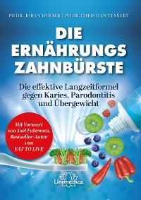 Cover Die Ernährungs-Zahnbürste