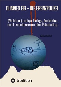 Cover Dünnes Eis - Die Grenzpolizei
