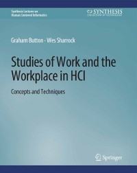 Cover Studies of Work and the Workplace in HCI