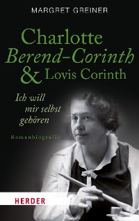 Cover Charlotte Berend-Corinth und Lovis Corinth