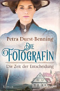 Cover Die Fotografin - Die Zeit der Entscheidung