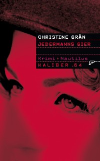 Cover Kaliber .64: Jedermanns Gier