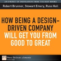 Cover How Being a Design-Driven Company Will Get You From Good to Great