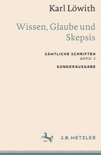 Cover Karl Löwith: Wissen, Glaube und Skepsis