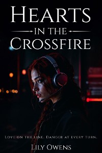 Cover HEARTS IN THE CROSSFIRE